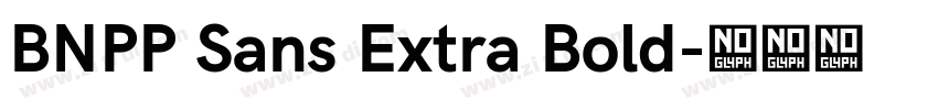 BNPP Sans Extra Bold字体转换